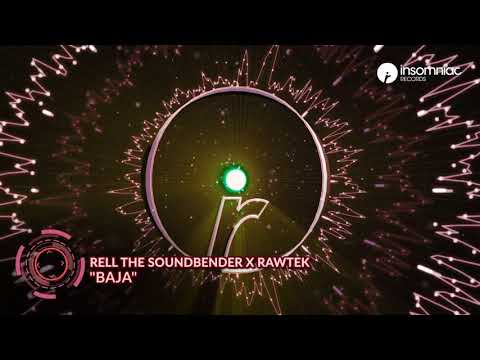 Rell The Soundbender x Rawtek - Baja (Official Audio)