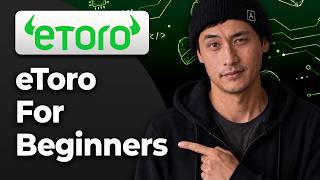 How To Use eToro for Beginners [2026 Complete Guide]