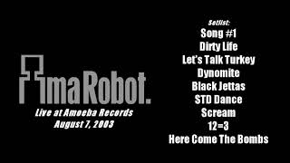 Ima Robot - Live at Amoeba Records (Full Live Show, August 7, 2003)