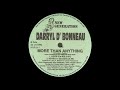 Darryl D'Bonneau - More Than Anything (Kevin O's Mix)