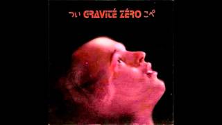 Gravité Zero - Gravité Zero [Full-Album]