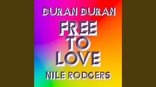 Duran Duran & Nile Rodgers - Free To Love (DJWS & The Disco Nect Remix) video