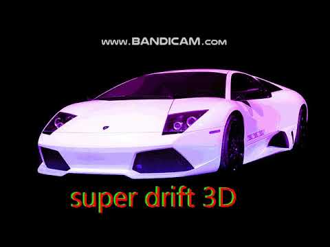 car game 3D SUPER DRIFT 3D THEME SONG