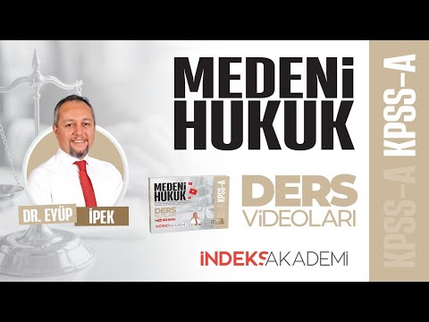 54-2026- MEDENİ HUKUK -Eşya Hukuku- XVI- Sınırlı Ayni Haklar - İrtifak, İntifa, Sükna -Dr. Eyüp İPEK