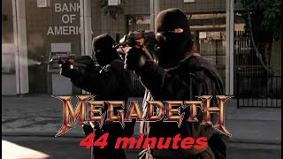 Megadeth -  44minutes