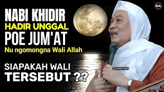 Download lagu NABI KHIDIR HADIR SETIAP JUMAT DI MADINAH | ABUYA UCI TURTUSI mp3