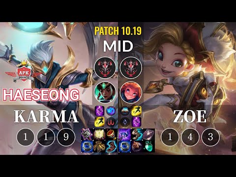 APK HaeSeong Karma vs Zoe Mid - KR Patch 10.19