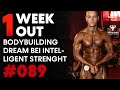 #89 - Bodybuilding Dream bei Intelligent Strength (1 Week Out)