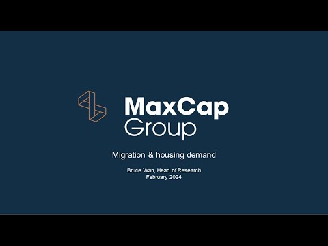 MaxCap Group - Migration & Housing Demand