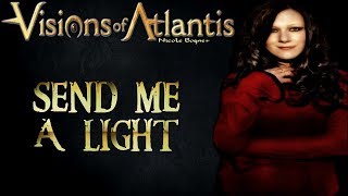 Visions of atlantis ~ Send my a light ~ Traduction française
