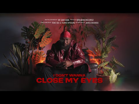 Mi Santana - I Don’t Wanna Close My Eyes (Official Music Video)