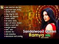 Sandalwood Queen Ramya Hits Video Jukebox Birthday Special Ramya Kannada Film Hit Songs