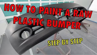 HOW TO PAINT A RAW PLASTIC BUMPER | BEST WAY TO PAINT PLASTIC BUMPER | PAINT A RAW PLASTIC BUMPER