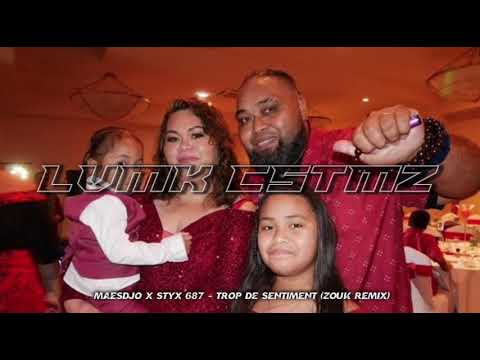 MAESDJO x STYX 687 - Trop de sentiment (ZOUK REMIX) 2017