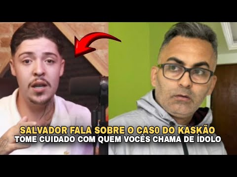 SALVADOR TALKS ABOUT KASKÃO
