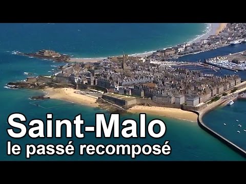 Saint-Malo, le passé recomposé