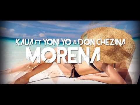 Kalia ft. Yoni Yo & Don Chezina - Morena ( Original Lyrics Video )