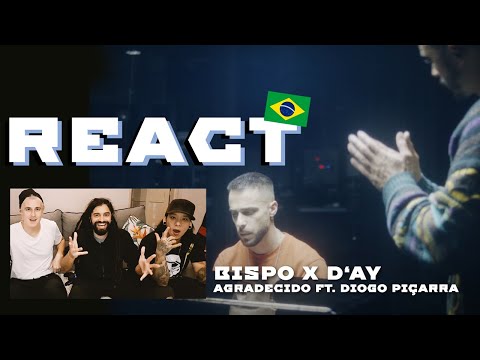 REACT Bispo X D'ay - Agradecido ft. Diogo Piçarra 🇧🇷 Brasil Reação