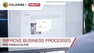 Fieldwire by Hilti - Using Fieldwire for improved business processes
