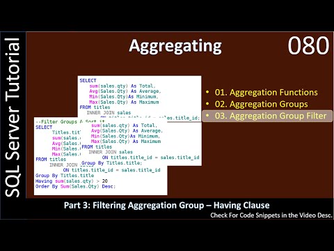 Aggregating | Part 3 - Aggregate Group Filter via Having Clause | SSMS TSQL Tutorial #80