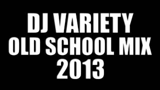 DJ Variety: Old School Mix (Flashback Fridays)