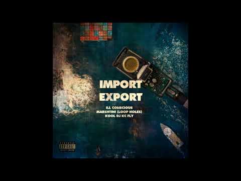 Ill Conscious & Marshtini - Import Export (EP)