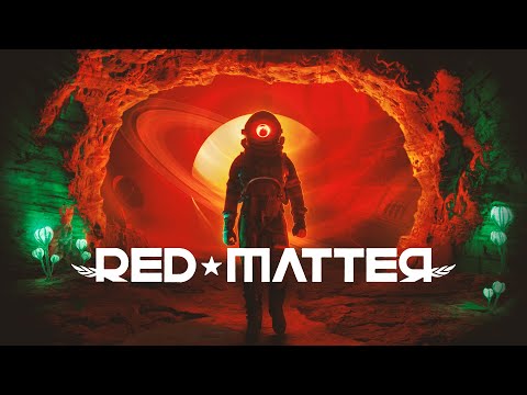 Red Matter - Release Date Trailer thumbnail