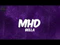 MHD - Bella