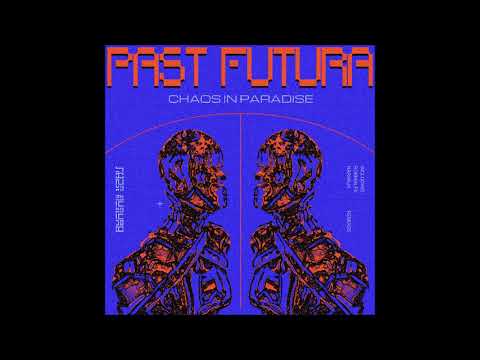Past Futura - Arcadia of My Youth