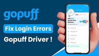 How to Fix Login Errors on Gopuff Driver App !