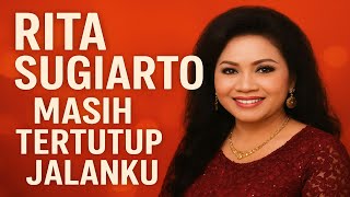 Download lagu RITA SUGIARTO - MASIH TERTUTUP JALANKU 💔 | Lagu Lawas Indonesia Terbaik Sepanjang Masa Tanpa Iklan mp3