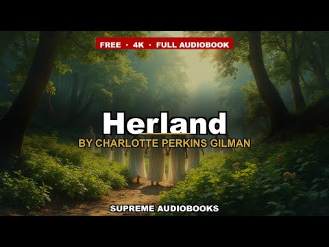 Herland by Charlotte Perkins Gilman — free full audiobook