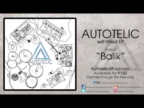 Autotelic - "Balik"