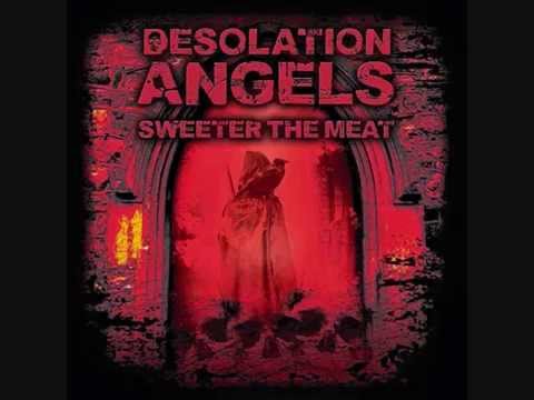 DESOLATION ANGELS - 'Sweeter The Meat' EP (Sampler)