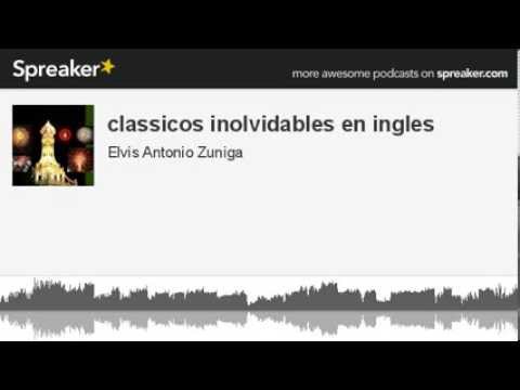 classicos inolvidables en ingles (hecho con Spreaker)
