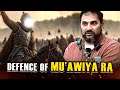 Defending Muawiyah RA