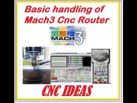 Basic handling of Mach3 Cnc Router (Beginners)