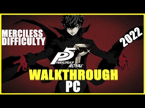 Persona 5 Royal [2022] - Merciless Difficulty - Full Game Walkthrough - Part 1 [PC] [1080p HD]