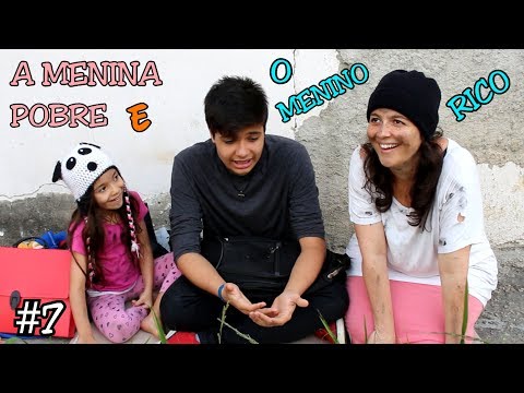 A MENINA POBRE E O MENINO RICO #7 - A MENINA ABANDONADA - Anny e Eu