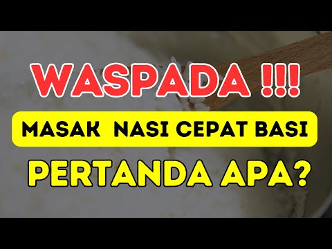 HATI HATI, Masak Nasi Basi Pertanda Apa?