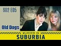 Murder In Suburbia S02E05 Old Dogs Full Episode
