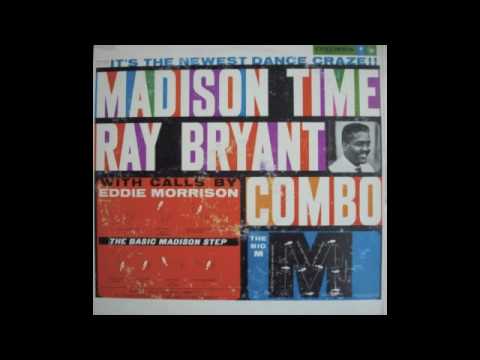 RAY BRYANT COMBO - HIT IT ! - PART 1