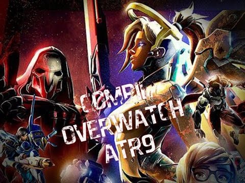 Compil Overwatch ATR9