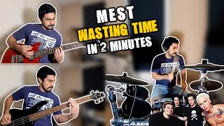 Mest - Wasting Time in 2 Minutes