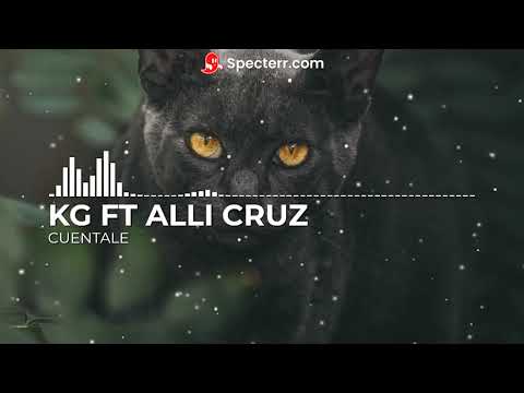 KG FT ALLI CRUZ/CUENTALE/AUDIO OFFICIAL