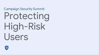 Campaign Security Summit: Protecting High-Risk Users in Texas