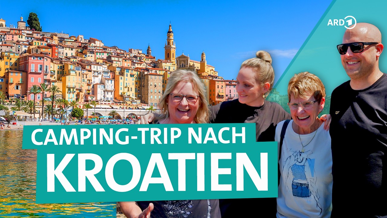 Wir werden Camper: Kroatien-Urlaub mit 4 Generationen auf einem Stellplatz | ARD Reisen