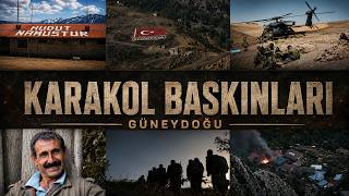 En Kritik Karakol Baskınları 1992–2011