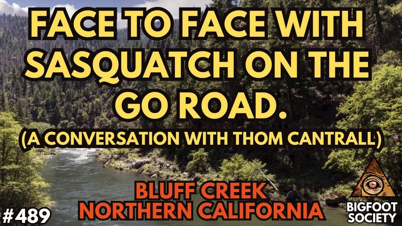 Face to Face with Sasquatch on the GO Road (A Conversation with Thom Cantrall)