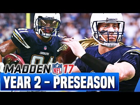 Madden 17 Chargers Franchise Year 2 - Preseason Recap (UDFA STARS?!) - Ep.22
